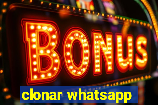 clonar whatsapp